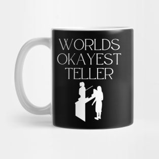 World okayest teller Mug